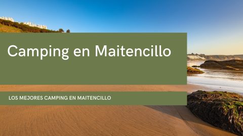 Camping en Maitencillo