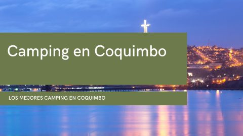 Mejores Camping Coquimbo