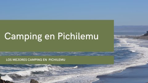 Camping en Pichilemu